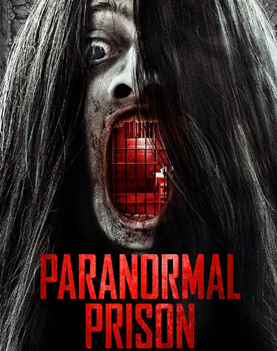 مشاهدة فيلم Paranormal Prison 2021 مترجم