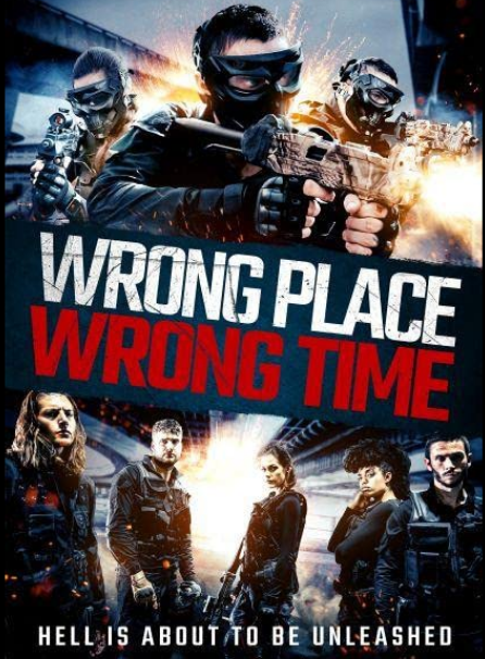 مشاهدة فيلم Wrong Place Wrong Time 2021 مترجم